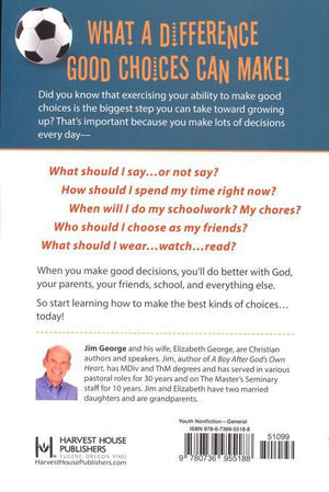 A Boy's Guide To Making Really Good Choices - Jim George