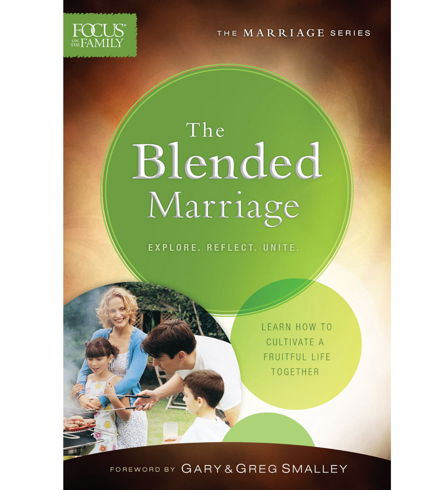 The Blended Marriage (Focus on the Family Marriage Series) - Gary Smalley, Greg Smalley