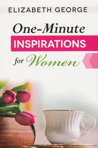 One-Minute Inspirations for Women - Elizabeth George