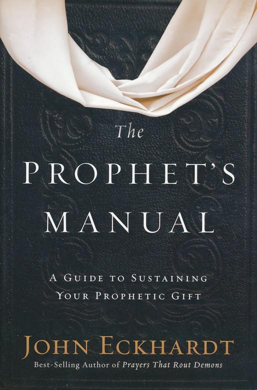 The Prophet's Manual - John Eckhardt