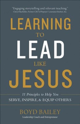 Learning To Lead Like Jesus - Boyd Bailey
