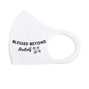 Blessed Beyond Belief Breathable Stretch Fit Mask
