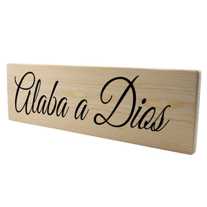 Alaba a Dios Spanish Wood Decor