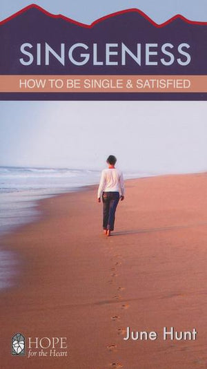 Singleness [Hope For The Heart Series] - June Hunt