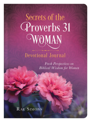 Secrets Of The Proverbs 31 Woman Devotional Journal Rae Simons Hard Cover