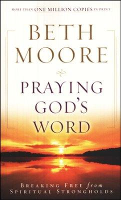 Praying God's Word - Beth Moore