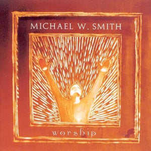 Heart of Worship - Michael Smith CD