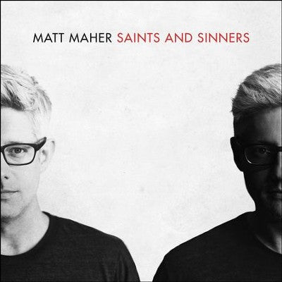 Saints And Sinners CD - Matt Maher