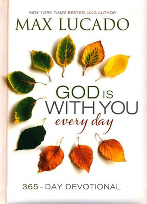 God is With You Everyday: 365 Day Devotional - Max Lucado