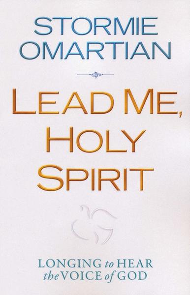 Lead Me, Holy Spirit - Stormie Omartian