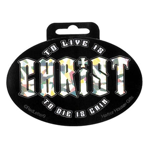 To Live Is Christ Philippians 1:21 Holographic Sticker