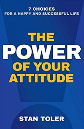 The Power Of Your Attitude - Stan Toler