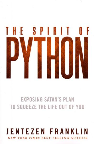 The Spirit Of Python By Jentezen Franklin