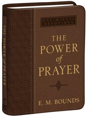 The Power of Prayer Brown Faux Leather (One Minute Devotions) -  E. M. Bounds