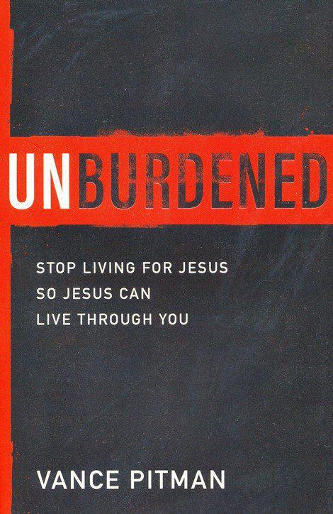 Unburdened - Vance Pitman