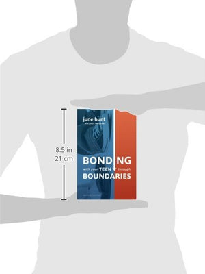 Bonding with Your Teen through Boundaries (Revised Edition) - June Hunt & Jody Capehart