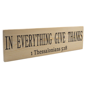 1 Thessalonians 5:8 In Everything Give Thanks Wood Decor