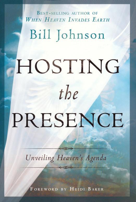 Hosting The Presence - Bill Johnson