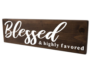 Blessed and Highly Favored Wood Decor