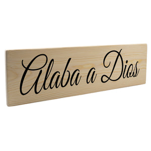 Alaba a Dios Spanish Wood Decor