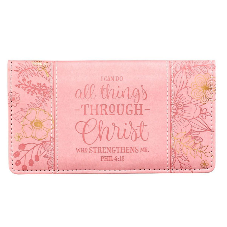 All Things Through Christ Philippians 4:13 Pink Checkbook Cover