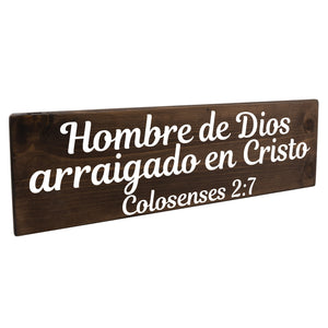 Hombre de Dios Colosenses 2:7 Spanish Wood Decor
