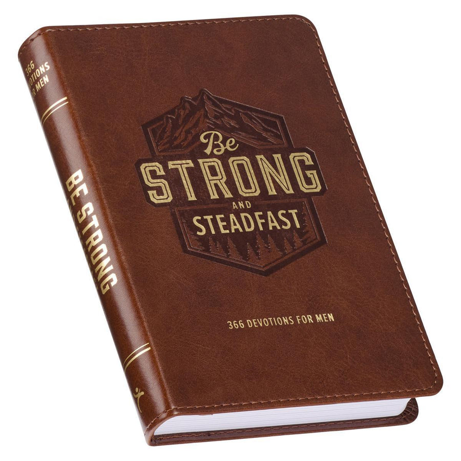 Be Strong and Steadfast Brown Faux Leather Daily Devotional