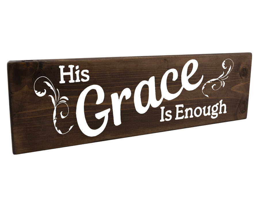 His Grace Is Enough Wood Decor