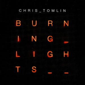 Burning lights Chris Tomlin CD