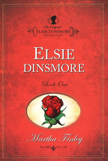 Elsie Dinsmore Book 1 - Martha Finley