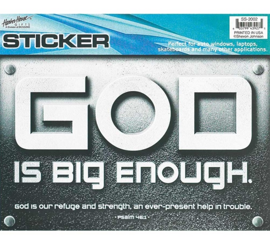 God is Big Enough Sticker