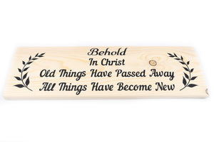2 Corinthians 5:17 All Things Have Become New Wood Decor