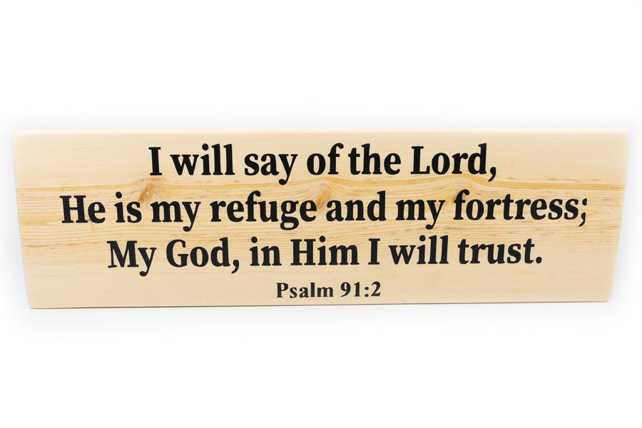 Psalm 91:2 God Is My Refuge and Fortress Wood Decor