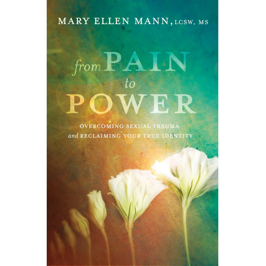 From Pain to Power - Mary Mann