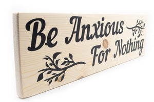 Philippians 4:6 Be Anxious For Nothing Wood Decor