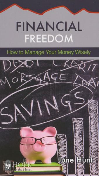 Financial Freedom [Hope For The Heart Series] - June Hunt