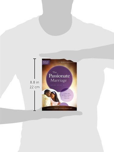 The Passionate Marriage (Focus on the Family Marriage Series) - Gary Smalley, Greg Smalley