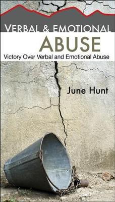 Verbal & Emotional Abuse [Hope For The Heart Series] - June Hunt