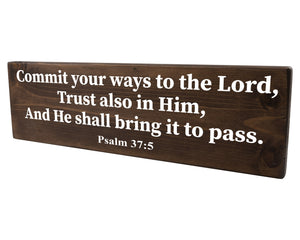 Psalm 37:5 Commit Your Ways To The Lord Wood Decor