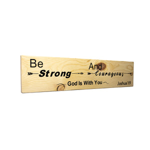 Joshua 1:9 Be Strong and Courageous Wood Decor