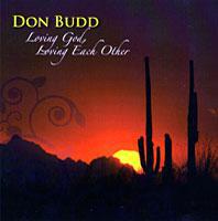 Loving God, Loving Each Other - Don Budd CD