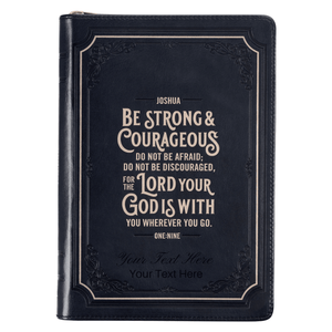 Personalized Journal Custom Text Your Name Be Strong and Courageous Black Classic Journal with Zippered Closure - Joshua 1:9