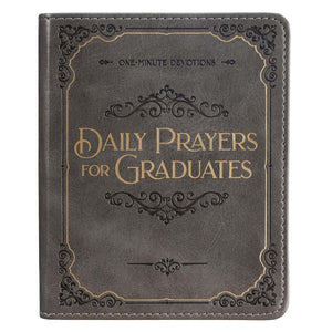 Daily Prayers for Graduates Gray Faux Leather Devotional (One Minute Devotions)