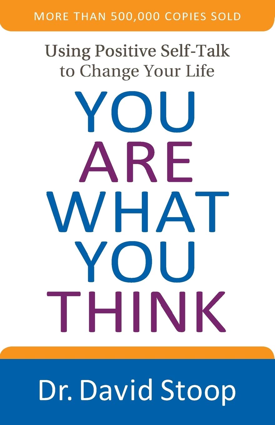 You Are What You Think [Paperback] Stoop, Dr David